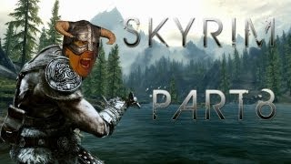 Lets Play Skyrim  Part 8  DRAGON DOWN [upl. by Anelem]