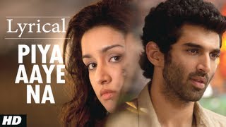 quotPiya Aaye Naquot Aashiqui 2 Full Song with Lyrics  Aditya Roy Kapur Shraddha Kapoor [upl. by Etteloiv]