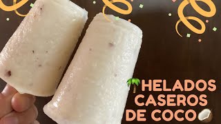 Caseros Helados de Coco 🥥 Paso a paso [upl. by Atse]