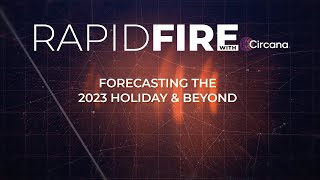 RapidFire Forecasting the 2023 Holiday amp Beyond [upl. by Tema73]