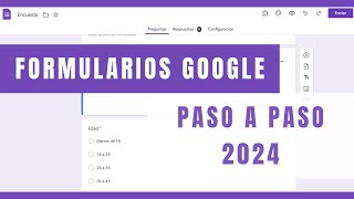 Google Forms 2024  Tutorial desde cero [upl. by Etak880]