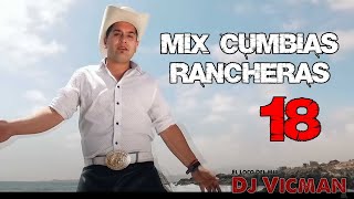 Mix Cumbias Rancheras 18  Dj Vicman Chile [upl. by Marba]