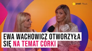 Ewa Wachowicz otworzyła się na temat córki Tego nie wiecie o Aleksandrze Osuchowskiej Plejada [upl. by Ennyrb37]