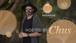 CHUS  Redolence Radio 031 [upl. by Darin698]