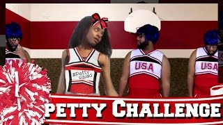 PETTY SONG  The Starrkeisha Cheer Squad  TheKingofWeird pettychallenge [upl. by Solberg]