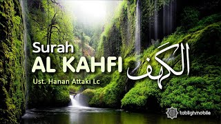 Bacaan Merdu Surah AL KAHFI dan Terjemahannya  Ust Hanan Attaki Lc [upl. by Airdnala63]