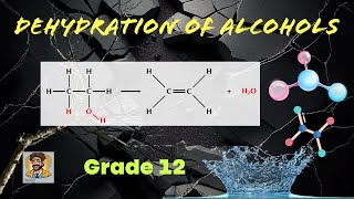 Dehydration of Alcohols for Grade 12 [upl. by Eicyac]