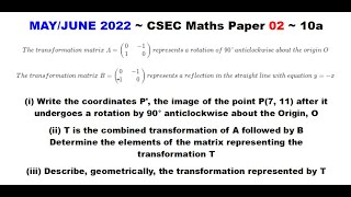 Paper2CSECMATHS112  Combined Transformation  MayJune 2022 Number 10a [upl. by Moule151]