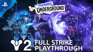 Destiny 2 Full Strike Gameplay The Inverted Spire  PlayStation Underground [upl. by Kohl]