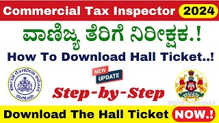 KPSC CTI Hall Ticket Download  Commercial Tax Inspector Exam Date  How To Download Hall Ticket [upl. by Gypsie]