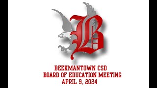 Beekmantown CSD Board of Education Meeting April 9 2024 [upl. by Laws]