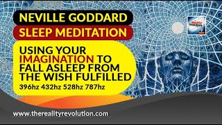 Visualisation Sleep Meditation inspired by Neville Goddard  Fall asleep to the WISH FULFILLED 😴💭 [upl. by Ocirled780]