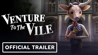 Venture to the Vile  Official Launch Trailer [upl. by Mazman]