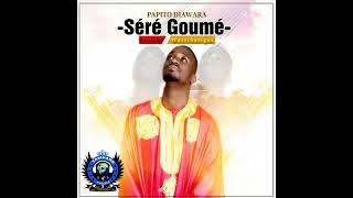 PAPITO DIAWARA  SERE GOUME [upl. by Akiwak]