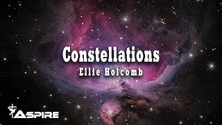 Ellie Holcomb  Constellations lyrics [upl. by Harleigh]