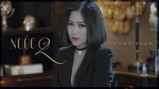 Hương Tràm  Ngốc 2 Hãy Để Em Quên Official MV [upl. by Hgielar]