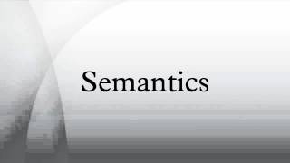 Semantics [upl. by Adnawad]