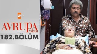 Avrupa Yakası 182 Bölüm  atv [upl. by Eanod]