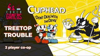 Cuphead  Treetop Trouble Gameplay 2 player coop [upl. by Fiden180]