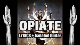 TOOL  Opiate Extended  LYRICS  Isolated Guitar [upl. by Retsila]