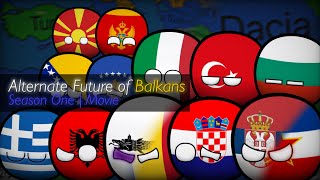 Alternate Future of Balkans  Season 1 Movie [upl. by Trevethick910]