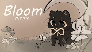 BlOOM 〃 animation meme 〃 [upl. by Annaya212]