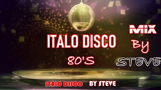 ITALO DISCO MIX 80S by DJ STEVE [upl. by Barvick]