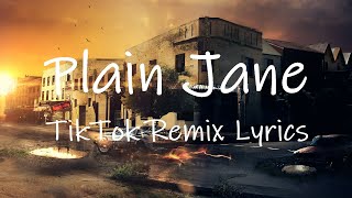 Plain Jane TikTok Remix Lyrics  ride with the mob alhamdulillah [upl. by Freud766]