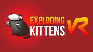 Exploding Kittens VR  Announcement Trailer [upl. by Nari725]