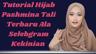 6 TUTORIAL HIJAB PASHMINA TALI KEKINIAN 2021  ALA SELEGRAM [upl. by Vassily465]