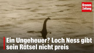 Ein Ungeheuer Loch Ness gibt sein Rätsel nicht preis  kronetv NEWS [upl. by Lennard]