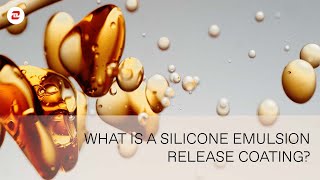 What is a Silicone Emulsion Release Coating [upl. by Howland]