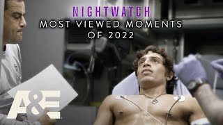 Nightwatch Most Viewed Moments of 2022  AampE [upl. by Mufinella]