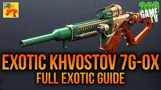 How to get EXOTIC Khvostov 7G0X  Full EXOTIC Guide Guide  Tutorial  Destiny 2 [upl. by Roderick846]