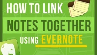 Evernote Tips How To Link Notes Together in Evernote [upl. by Alfonse]