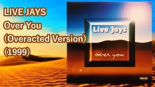 LIVE JAYS  Over You 12quot Overacted Version 1999 Soul Italy [upl. by Yrred]