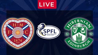 HEARTS vs HIBERNIAN  LIVE Edinburgh Derby  SPFL Football Match [upl. by Morton601]