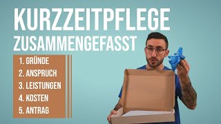 Kurzzeitpflege zusammengefasst Gründe Anspruch Leistungen Kosten amp Tipps zum Antrag [upl. by Neersan700]