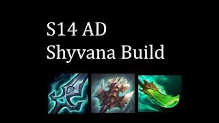 S14 AD Shyvana Guide [upl. by Ariuqahs]