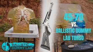 A 4570 Lever Action Finishes off a Ballistic Dummy Lab Torso [upl. by Arline]