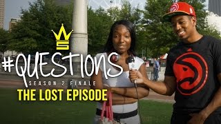 WSHH Presents quotQuestionsquot Season 2 Finale The Lost Episode [upl. by Adnih]