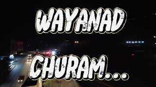 Wayanad Churam Thamarassery churam  Ghat pass wayanad night view [upl. by Petie]