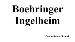 How to Pronounce Boehringer Ingelheim [upl. by Diann]