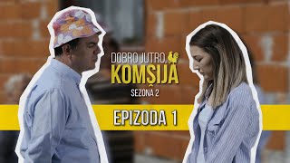 DOBRO JUTRO KOMŠIJA SEZONA 2  1 EPIZODA [upl. by Ariam175]