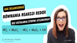 Jak bilansować równania reakcji redoks bez ustalania stopni utlenienia [upl. by Leah]