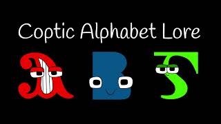 Coptic Alphabet Lore Song Official [upl. by Odlareg603]