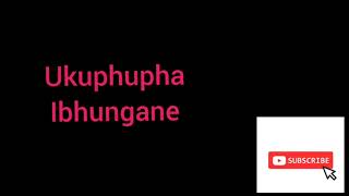 Ukuhupha ibhungane [upl. by Nat]