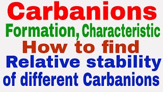 Carbanion  Introduction  Characteristics  How to find stability of different Carbanions [upl. by Rheingold887]