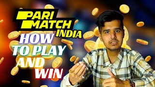 How to Play and Win Parimatch India 2024 [upl. by Teagan]