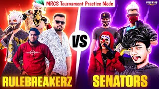 💥RuleBreakerz VS Senators💥 NonStop 6 Matches  MRCS Tournament Practice Mode  HariScar x Rivals [upl. by Llenol828]